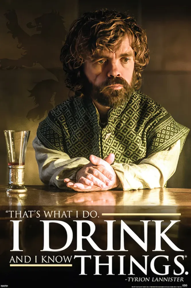 Affiche de Game Thrones : Tyrion Lannister, citation sur la boisson