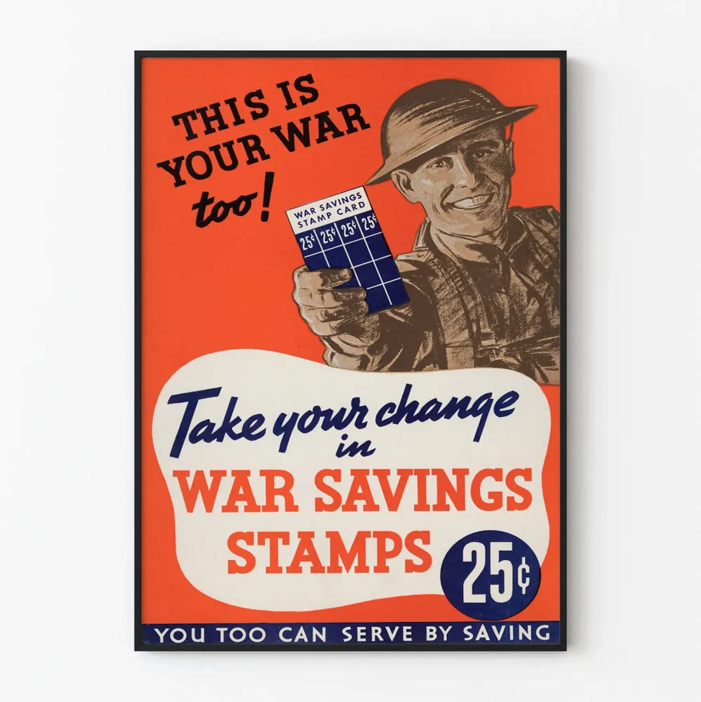 Affiche de propagande vintage « Take Your Change War Savings Stamps »