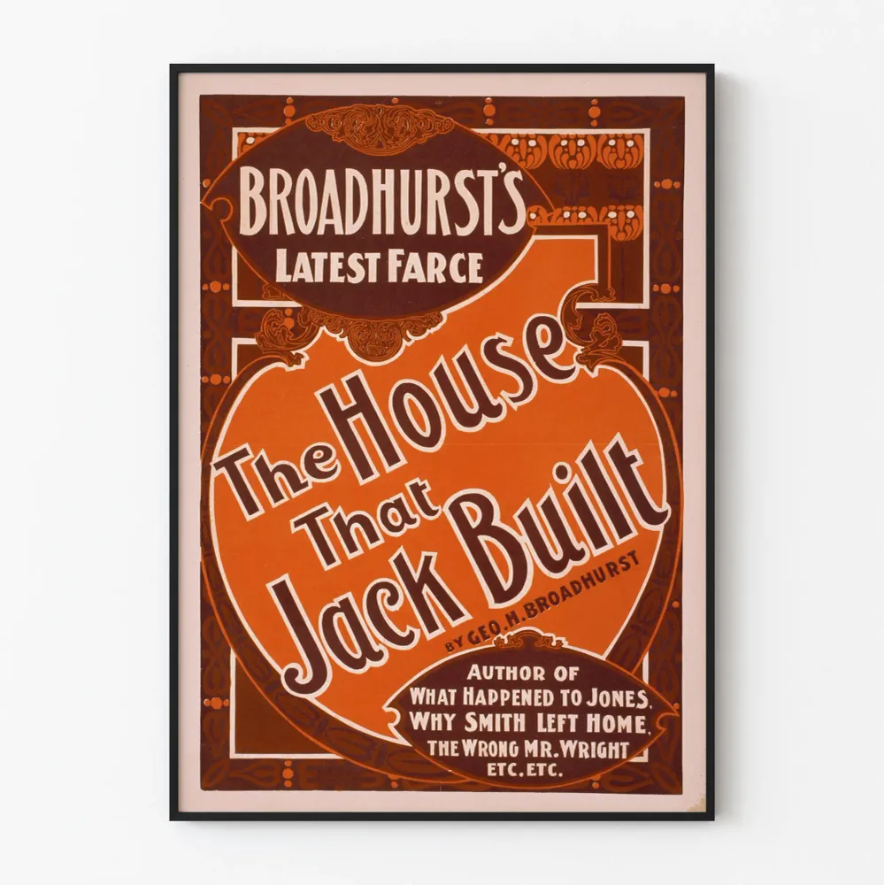 Affiche vintage Broadhurst's Latest Farce House That Jack Built