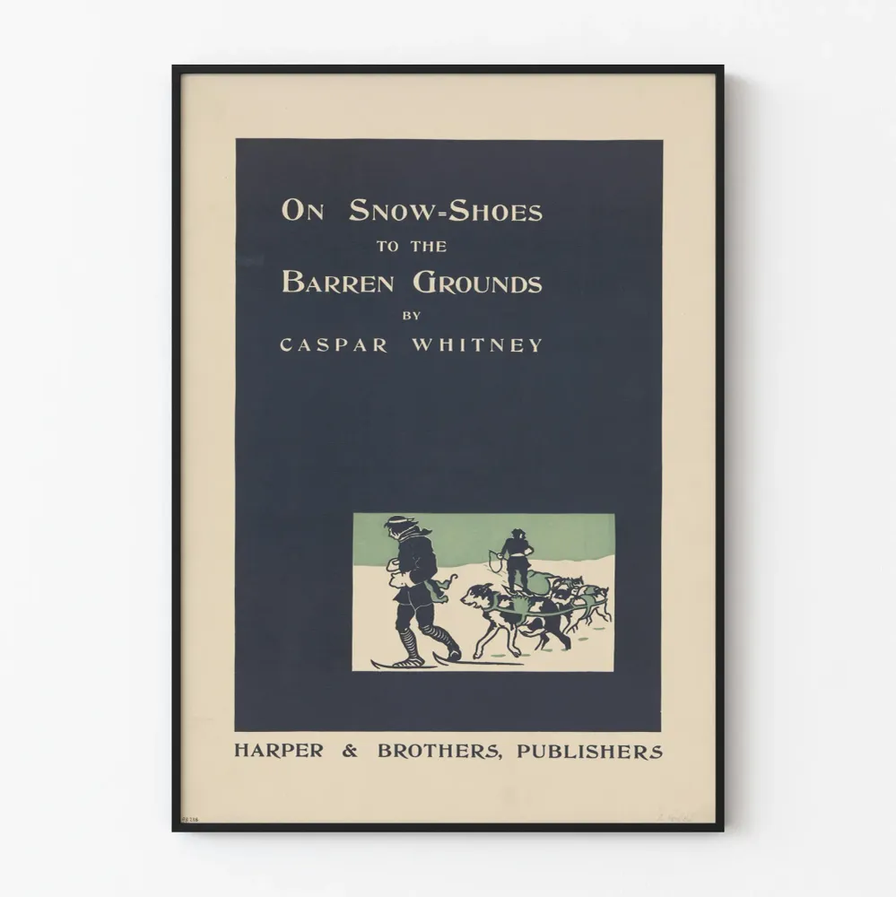 Affiche vintage On Snow-Shoes to Barren Grounds