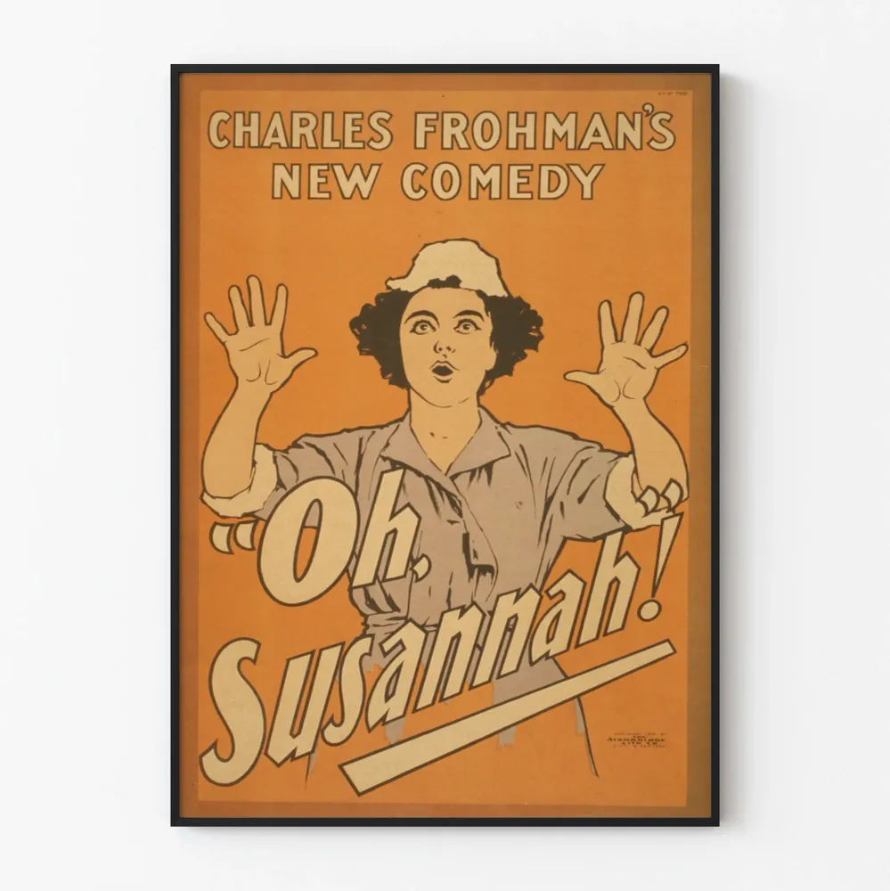 Affiche vintage Oh Susannah, comédie de Charles Frohman