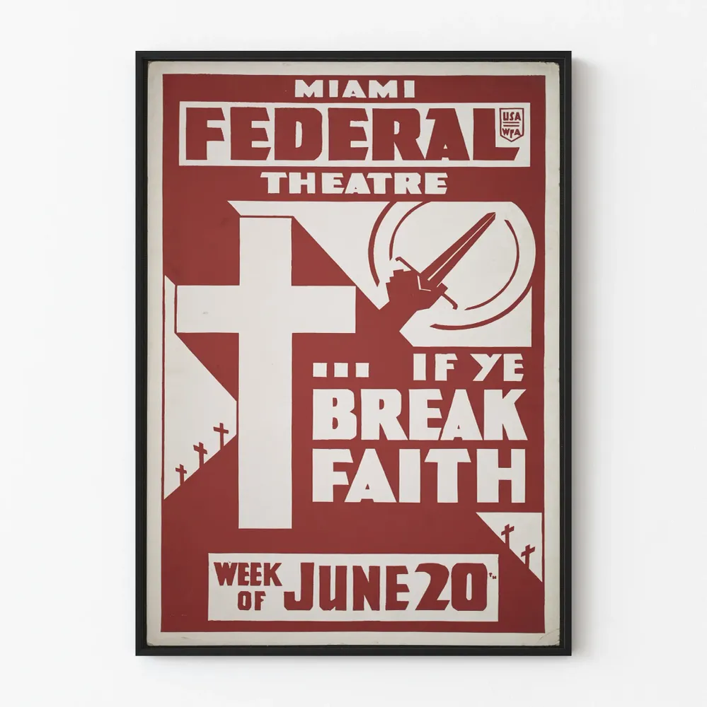 Affiche Décorative Théâtre Miami Federal If Ye Break Faith Artem Legrand