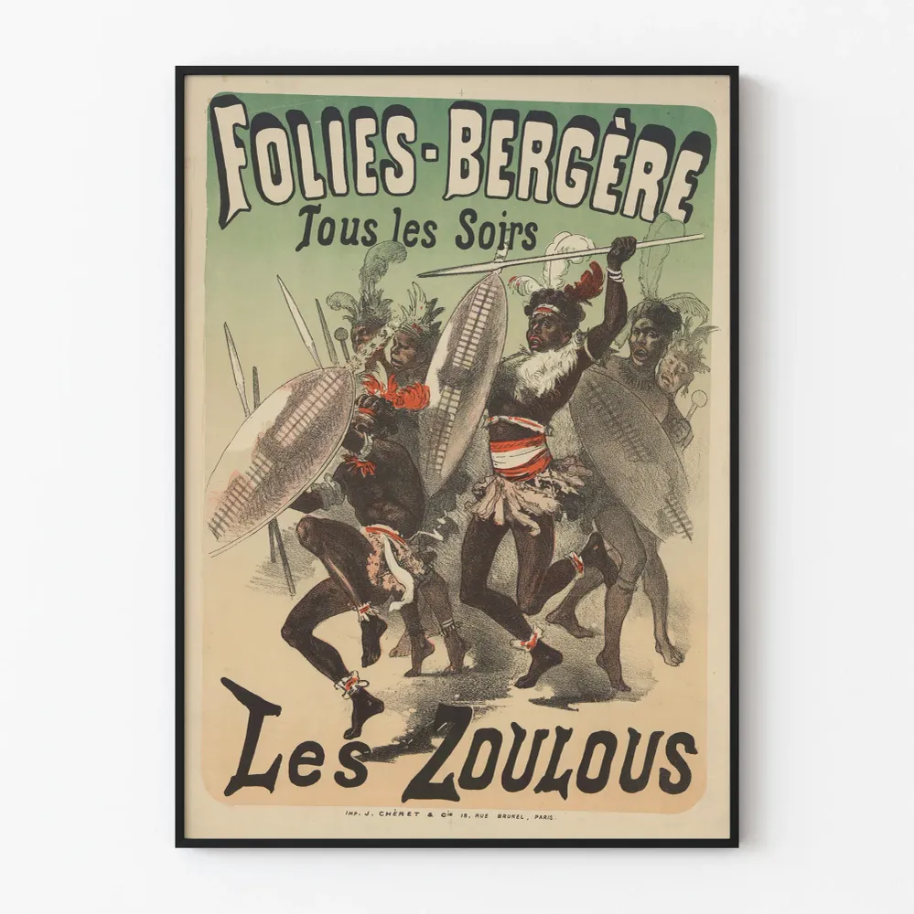 Affiche vintage Folies-Bergère Les Zoulous pour décoration murale Artem Legrand