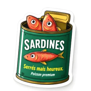 Autocollant LG - ''Serrés mais heureux'' (sardines)