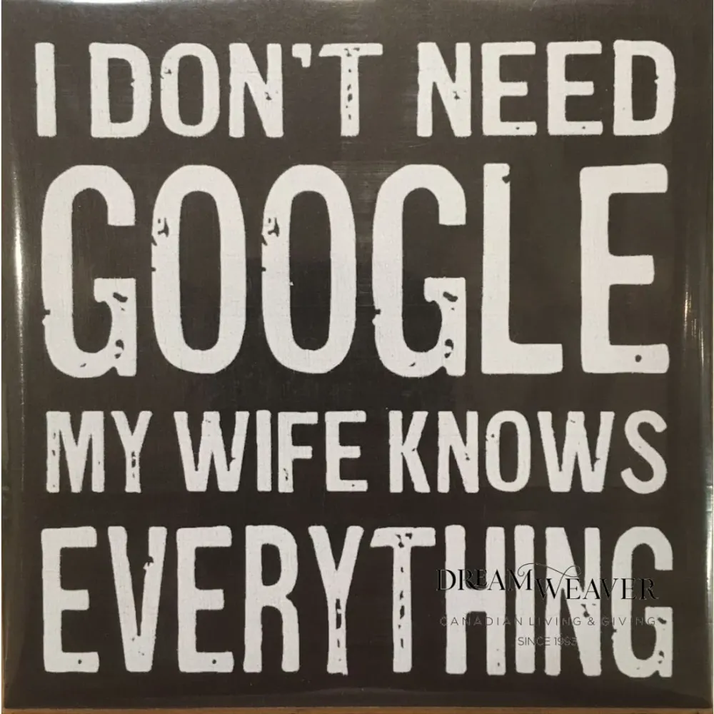 Je n'ai pas besoin de Google, ma femme sait tout Magnet | Studios de montagne de cèdre Cedar Mountain Studios