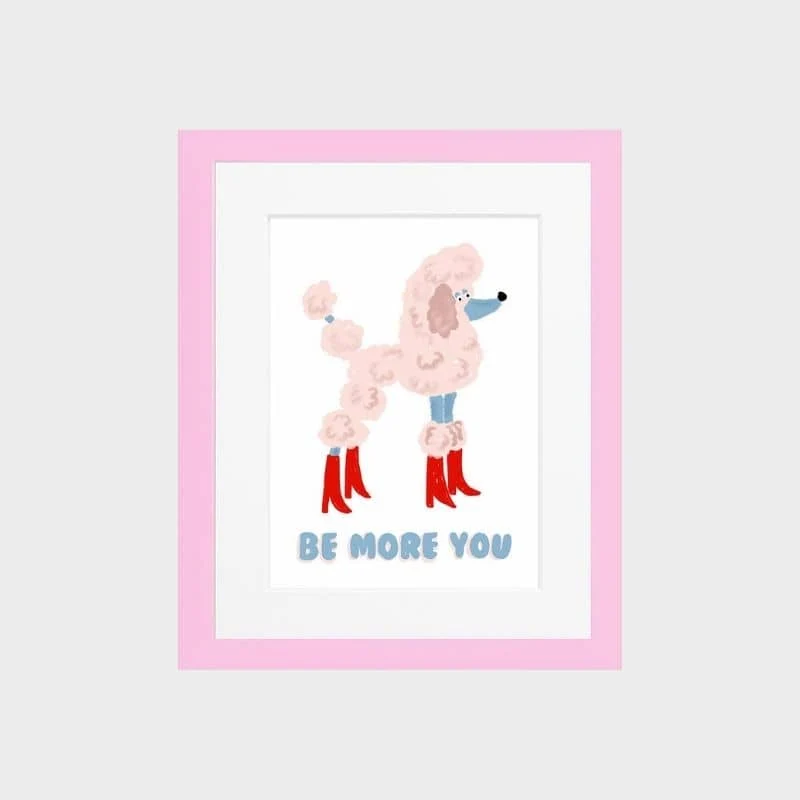 AFFICHE A4 - FLUFFY CANICHE BE MORE YOU (SOYEZ PLUS VOUS) LIMPET STORE