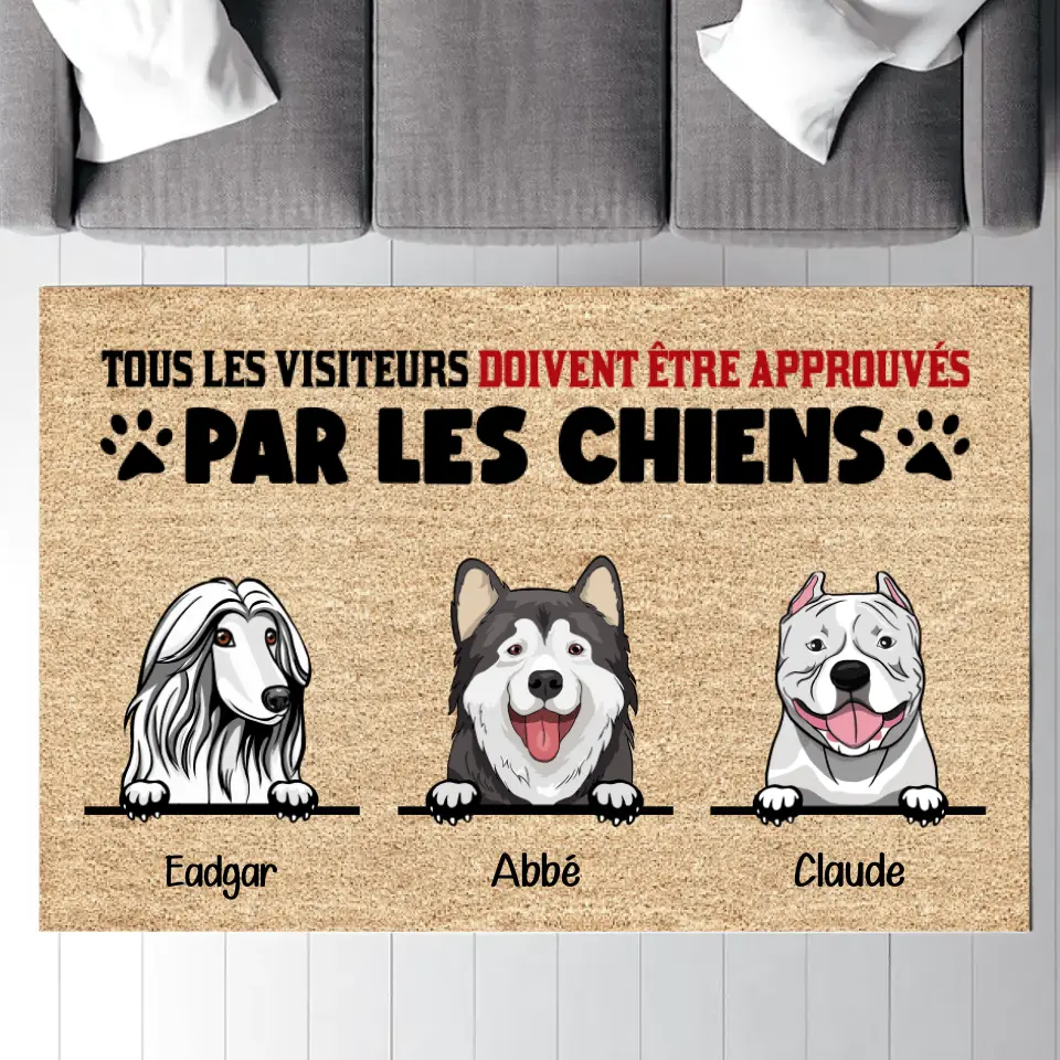Carpette personnalisé chiens, Tapis personnalisé, Tous les visiteurs doivent être approuvés par les chiens merchOne
