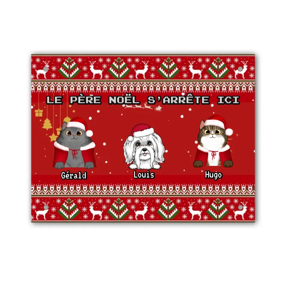 Plaque De Porte personnalisé, signe en métal Cadeau pour la famille, maman et papa chien, Chat, LE PÈRE NOËL S'ARRÊTE ICI...