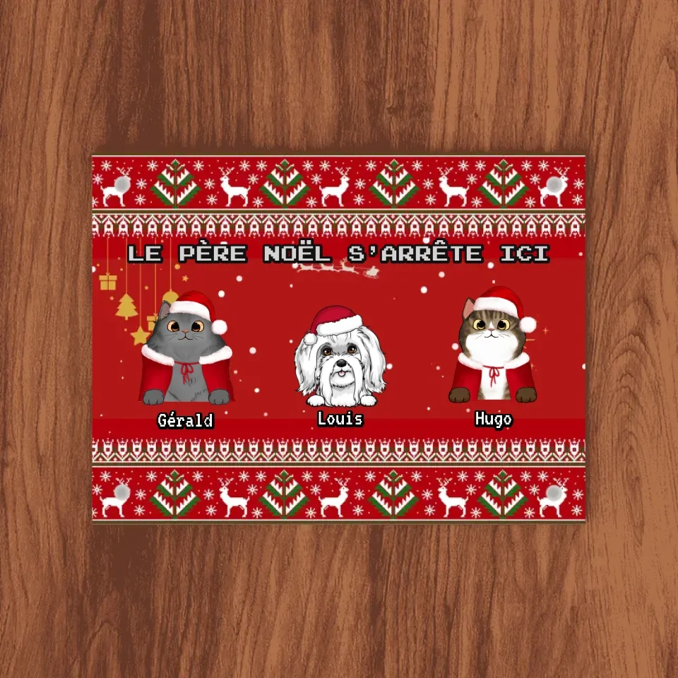 Plaque De Porte personnalisé, signe en métal Cadeau pour la famille, maman et papa chien, Chat, LE PÈRE NOËL S'ARRÊTE ICI...
