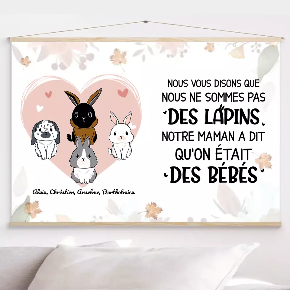 Toile à suspendre personnalisée, Toile cadeau pour Maman lapin, Jusqu'à 9 lapins, Maman dit Qu'on Était Des Bébés merchOne