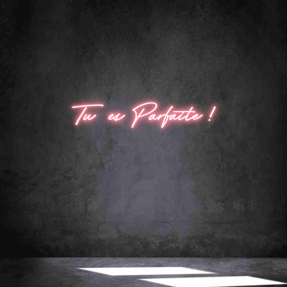 Néon personnalisé: Tu es Parfaite...