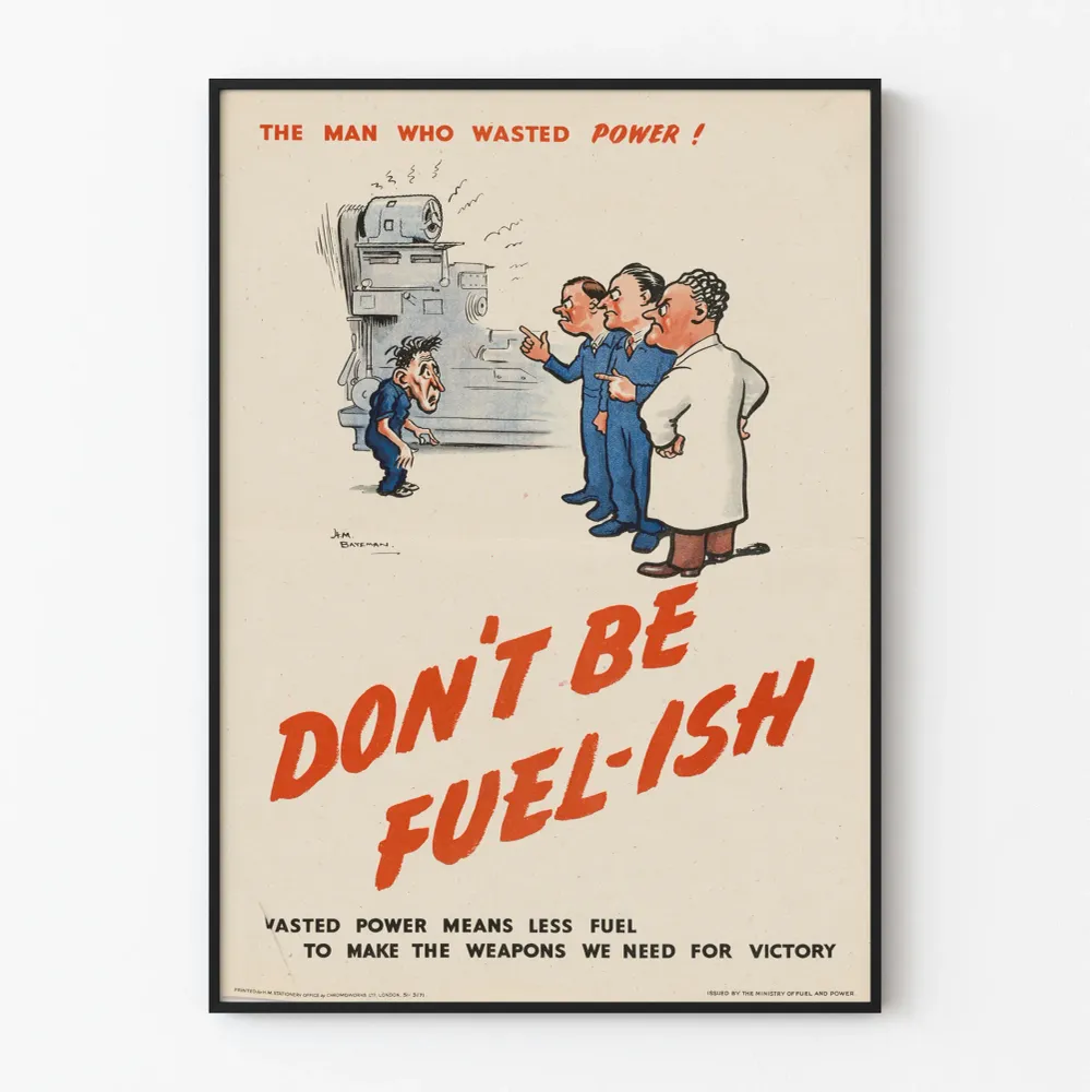 Poster vintage de sensibilisation à l'économie d'énergie - Don't Be Fuel-ish